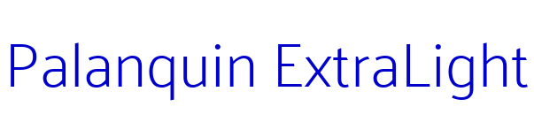 Palanquin ExtraLight font
